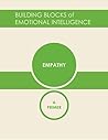 Empathy: A Primer (Building Blocks of Emotional Intelligence Book 6)