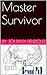 Master Survivor