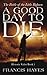 A Good Day To Die: The Battle of the Little Bighorn (Legendary Battles of History Book 1)