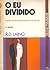 O Eu Dividido by R.D. Laing O Eu Dividido by R.D. Laing