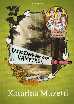Vikingar och vampyrer (Kusinerna Karlsson, #3)