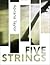 Five Strings