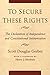 To Secure These Rights: The Declaration of Independence and Constitutional Interpretation