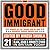 The Good Immigrant