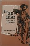 The Last Chance: Tombstone's Early Years The Last Chance: Tombstone's Early Years