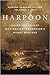 Harpoon by Nitsana Darshan-Leitner