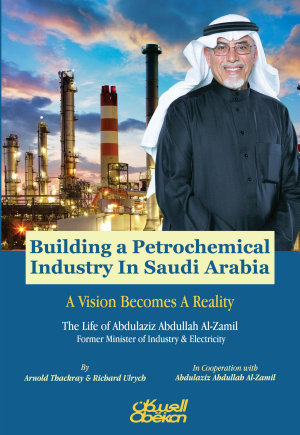 Building a Petrochemical Industry In Saudi Arabia