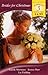 Brides for Christmas: Claiming His Christmas Bride / Christmas Eve Marriage / A Surprise Christmas Proposal