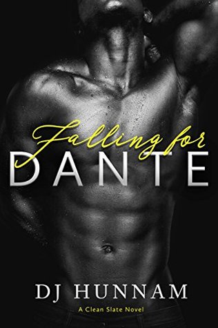 Falling for Dante (Clean Slate #2)