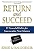 Return and Succeed