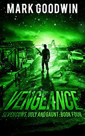 Vengeance (Seven Cows, Ugly and Gaunt #4)