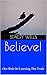 Believe!: Our Role In Learn...