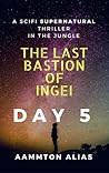 The Last Bastion of Ingei: Day 5