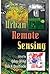 Urban Remote Sensing (Remote Sensing Applications Series)