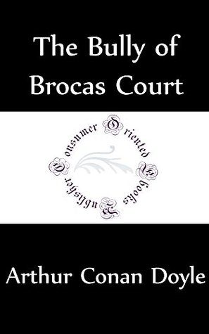 The Bully of Brocas Court (Kindle Edition)