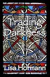 Trading Darkness: A Dark Fairytale