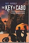 The Key to Cabo by Dave Harrold The Key to Cabo by Dave Harrold