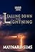 Calling Down the Lightning
