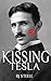 Kissing Tesla
