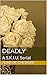 Deadly: A S.K.I.U. Serial