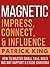 Magnetic Charisma: How to B...