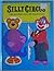 Silly Circus: A Mix and Mat...