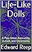 Life-Like Dolls: A Play Abo...