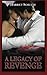 A Legacy of Revenge (Legacy...
