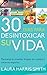 30 Días para desintoxicar su vida (Spanish Edition)