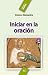 Iniciar en la oración (Maná...