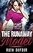 The Runaway Model