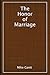 The Honor of Marriage by Mike Gantt