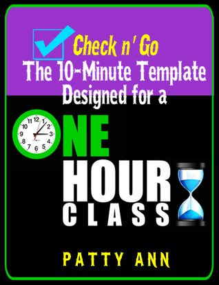 Check n’ Go > 10-Minute Class Plan Template for a 1 Hour Class