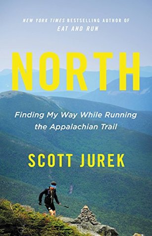 North: Finding My Way While Running the Appalachian Trail