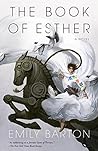 The Book of Esther by Emily   Barton