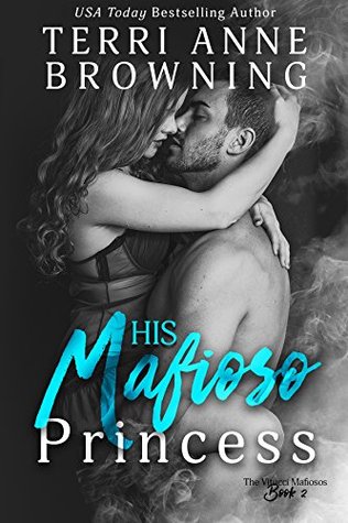 His Mafioso Princess (The Vitucci Mafiosos #2)