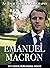Emmanuel Macron: An Unautho...