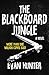 The Blackboard Jungle by Evan Hunter