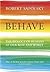 Behave: The Biology of Humans at Our Best and Worst