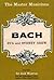 Bach (Master Musicians Series)