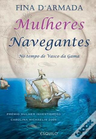 Mulheres Navegantes no Tempo de Vasco da Gama