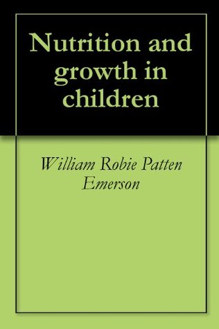 Nutrition and growth in children (Kindle Edition)