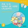 Libros infantiles: El dios de la escritura: Zoe y el Globo de Aire Caliente (libros infantiles, libros para niños, niños, niñas, libros para niñas, libros para niños de 2 años) (Spanish Edition)