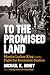 To the Promised Land: Martin Luther King and the Fight for Economic Justice