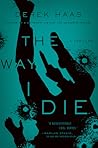 The Way I Die (Silver Bear #5)