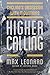 Higher Calling by Max Leonard