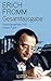 Erich Fromm Gesamtausgabe: herausgegeben von Rainer Funk (German Edition)