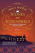 Scones and Scoundrels (Highland Bookshop Mystery #2) 