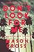 Don't Look For Me (Carter Blake, #4)