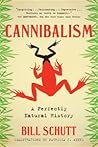 Cannibalism by Bill Schutt